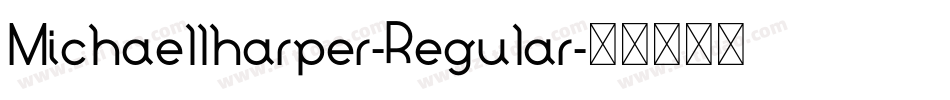 Michaellharper-Regular字体转换
