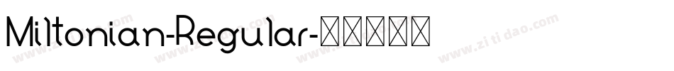 Miltonian-Regular字体转换