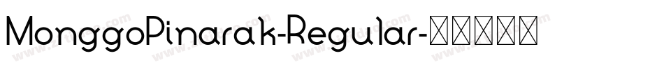 MonggoPinarak-Regular字体转换