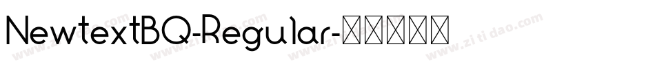 NewtextBQ-Regular字体转换