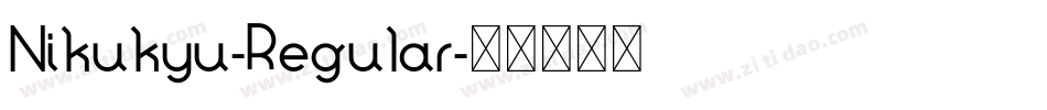 Nikukyu-Regular字体转换