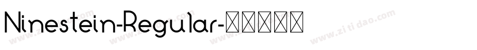 Ninestein-Regular字体转换 Ninestein-Regular字体转换