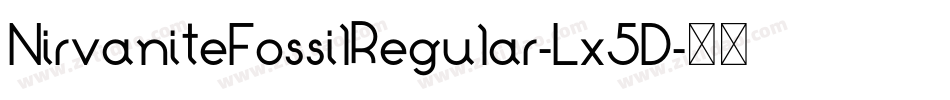 NirvaniteFossilRegular-Lx5D字体转换