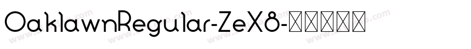 OaklawnRegular-ZeX8字体转换