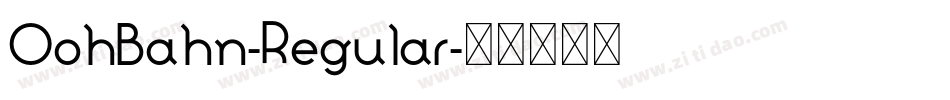 OohBahn-Regular字体转换