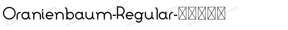 Oranienbaum-Regular字体转换