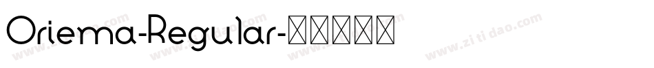 Oriema-Regular字体转换