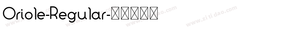 Oriole-Regular字体转换