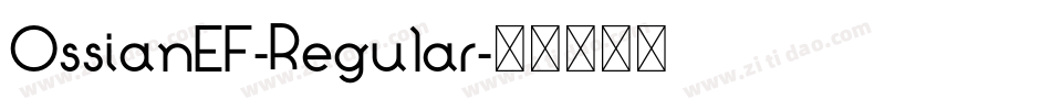 OssianEF-Regular字体转换