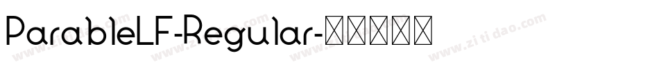 ParableLF-Regular字体转换 ParableLF-Regular字体转换