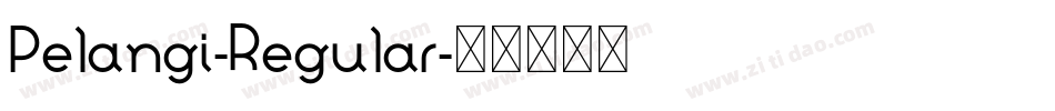 Pelangi-Regular字体转换