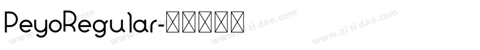 PeyoRegular字体转换 PeyoRegular字体转换