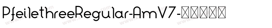 PfeilethreeRegular-AmV7字体转换