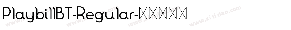 PlaybillBT-Regular字体转换