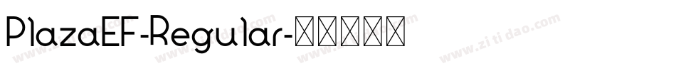 PlazaEF-Regular字体转换