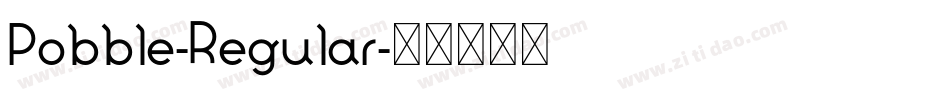 Pobble-Regular字体转换