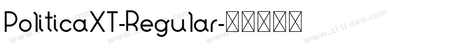 PoliticaXT-Regular字体转换