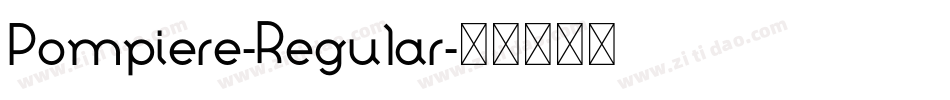 Pompiere-Regular字体转换