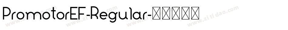 PromotorEF-Regular字体转换