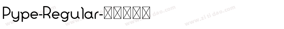 Pype-Regular字体转换