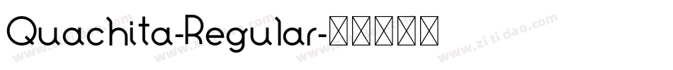 Quachita-Regular字体转换