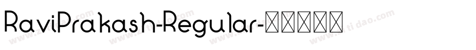 RaviPrakash-Regular字体转换 RaviPrakash-Regular字体转换