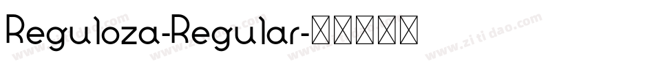 Reguloza-Regular字体转换