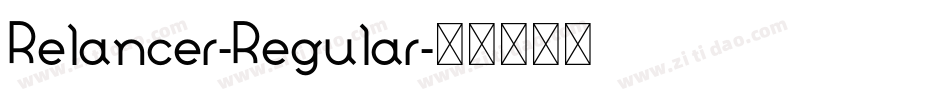 Relancer-Regular字体转换 Relancer-Regular字体转换