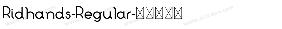 Ridhands-Regular字体转换