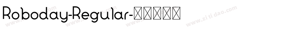 Roboday-Regular字体转换