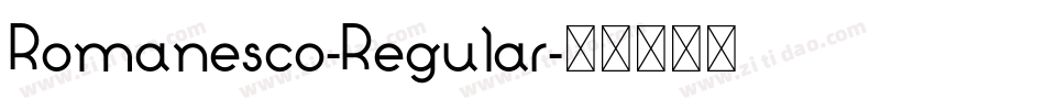 Romanesco-Regular字体转换
