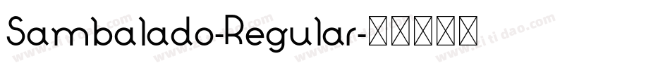Sambalado-Regular字体转换