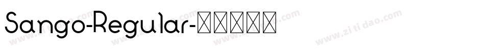 Sango-Regular字体转换 Sango-Regular字体转换
