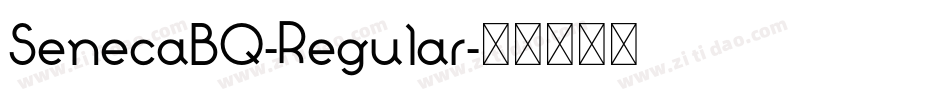 SenecaBQ-Regular字体转换
