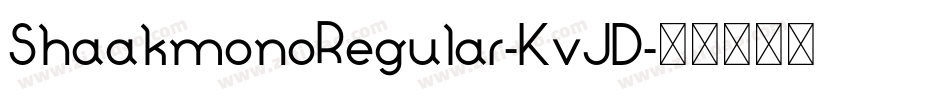 ShaakmonoRegular-KvJD字体转换