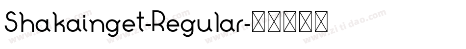 Shakainget-Regular字体转换