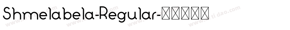 Shmelabela-Regular字体转换