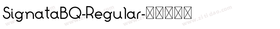 SignataBQ-Regular字体转换