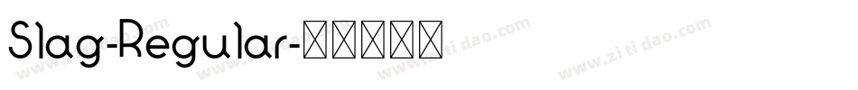 Slag-Regular字体转换