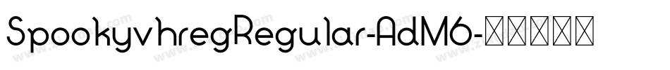 SpookyvhregRegular-AdM6字体转换