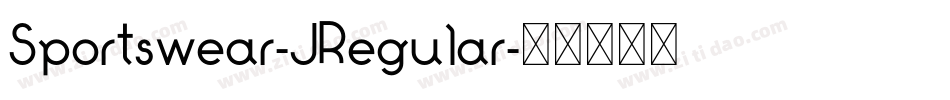 Sportswear-JRegular字体转换 Sportswear-JRegular字体转换