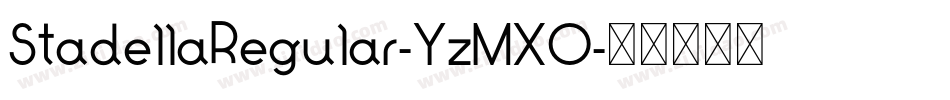 StadellaRegular-YzMXO字体转换