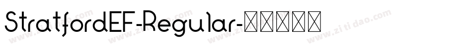 StratfordEF-Regular字体转换 StratfordEF-Regular字体转换