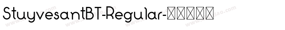 StuyvesantBT-Regular字体转换