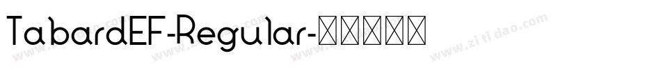 TabardEF-Regular字体转换
