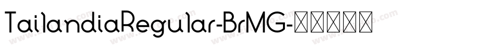 TailandiaRegular-BrMG字体转换