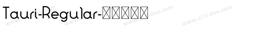 Tauri-Regular字体转换 Tauri-Regular字体转换