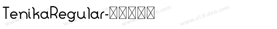 TenikaRegular字体转换