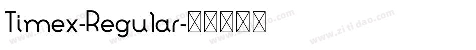 Timex-Regular字体转换