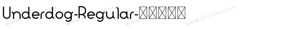 Underdog-Regular字体转换